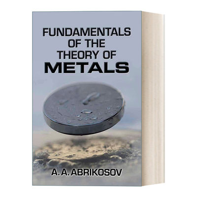 英文原版 Fundamentals of the Theory of Metals 金属理论基础 诺贝尔奖物理学家Abrikosov 金属电磁学和超导性参考书 进口书籍