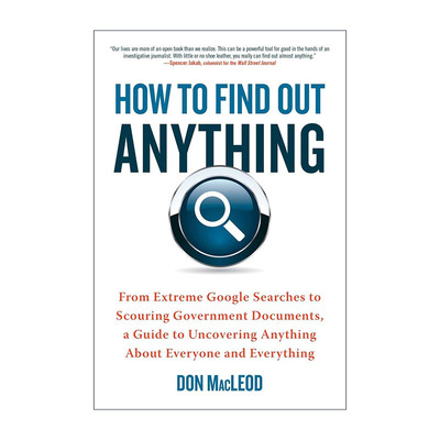 英文原版 How to Find Out Anything 如何找到任何东西 从谷歌到政府文件的搜索指南 Don Macleod 英文版 进口英语原版书籍