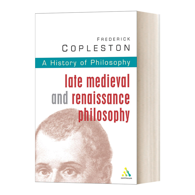 英文原版 History of Philosophy Volume 3哲学史卷3 中世纪晚期和文艺复兴时期哲学 西方哲学的鸿篇巨制 英文版 进口英语原版书籍