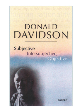 英文原版 Subjective Intersubjective Objective 精装戴维森语言哲学专著Donald Davidson 英文版 进口英语原版书籍