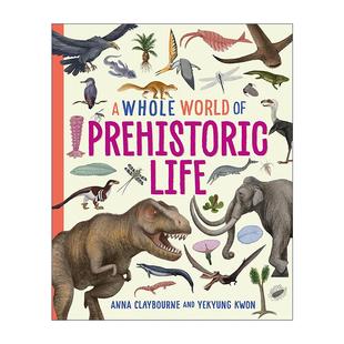 史前生命 Prehistoric 英文原版 奇妙世界 进口英语原版 World 英文版 Whole 书籍 儿童动物自然科学科普百科绘本 Life