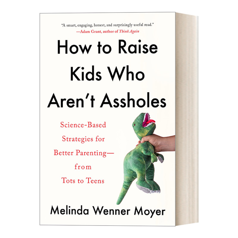 英文原版 How to Raise Kids Who Aren't Assholes 如何养出不混蛋的孩子 基于科学的育儿指南 英文版 进口英语原版书籍