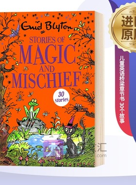 Enid Blyton Stories of Magic and Mischief 英文原版 伊妮德布莱顿魔法故事集 儿童英语桥梁章节书 30个故事 JK罗琳童年枕边书