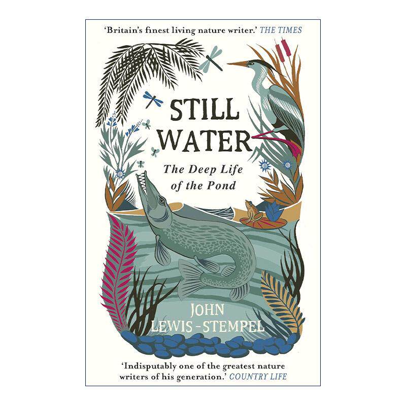 英文原版 Still Water 静止之水 池塘里的深奥生命 约翰 ? 刘易斯-斯坦普尔自然写作 英文版 进口英语原版书籍