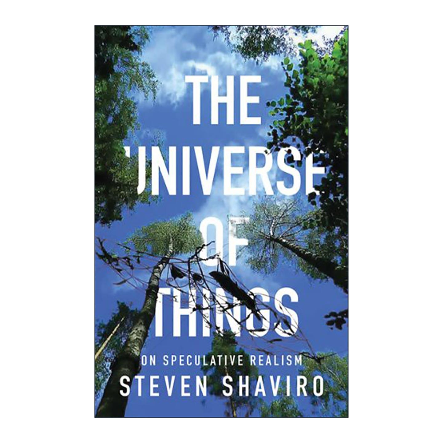 英文原版 The Universe of Things 事物的宇宙 论思辨实在论 Steven Shaviro 英文版 进口英语原版书籍