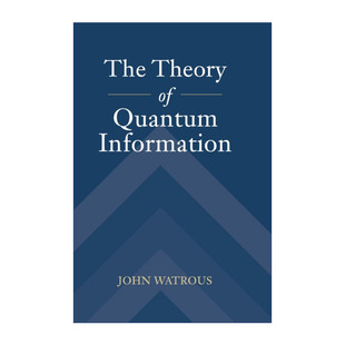 进口英语原版 量子信息论 Information Quantum Theory 约翰·沃特罗斯 英文原版 书籍 The 英文版 精装