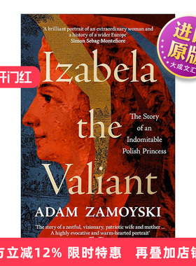 英文原版 Izabela the Valiant 勇敢的伊莎贝拉 一位不屈的波兰公主的故事 亚当·查莫斯基 英文版 进口英语原版书籍