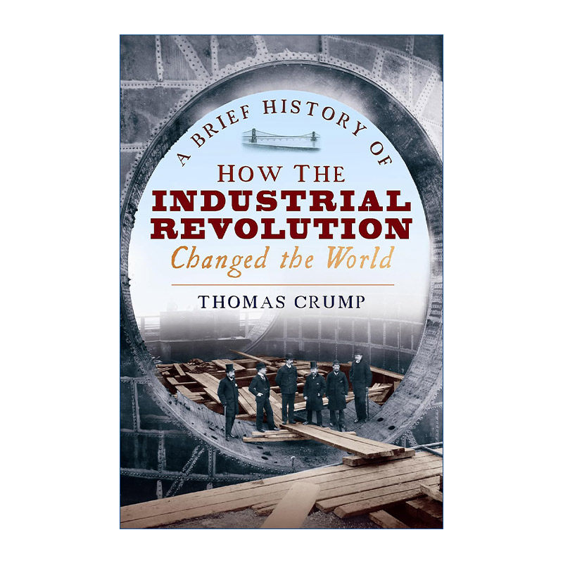 英文原版 A Brief History of How the Industrial Revolution Changed the World 制造为王 英文版 进口英语原版书籍