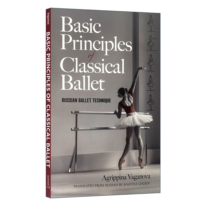 英文原版 Basic Principles of Classical Ballet 古典芭蕾的基本原理 阿格里皮娜&middot;瓦冈诺娃 英文版 进口英语原版书籍
