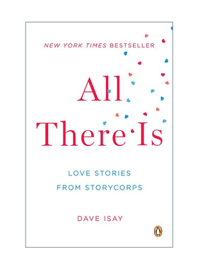 英文原版 All There Is 所有的一切 StoryCorps爱的故事集 传记 Dave Isay英文版 进口英语原版书籍