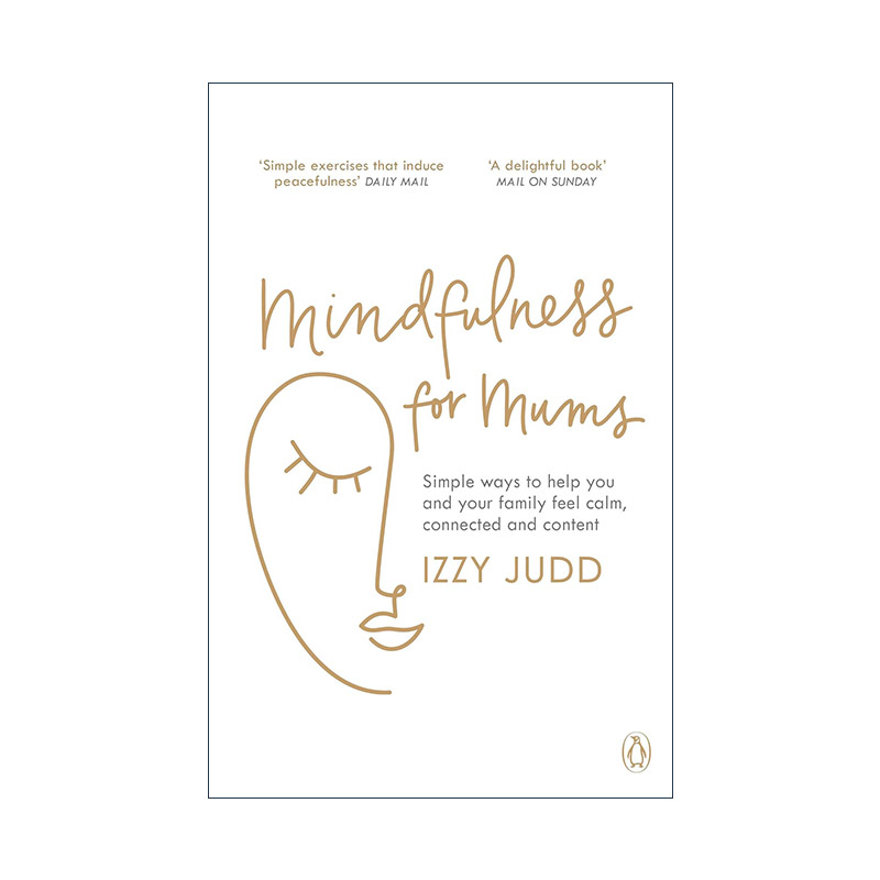 英文原版 Mindfulness for Mums 关心妈妈们 帮助妈妈找回内心的平静 关爱女性身心健康 Izzy Judd 英文版 进口英语原版书籍