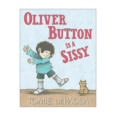 英文原版 Oliver Button Is a Sissy 奥利弗是个娘娘腔 儿童性别意识培养 汤米· 狄波拉 英文版 进口英语原版书籍