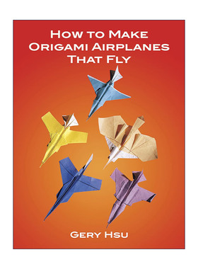 英文原版 How to Make Origami Airplanes That Fly 如何制作能飞的纸飞机 折纸 英文版 进口英语原版书籍