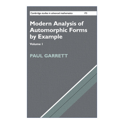 英文原版 Modern Analysis of Automorphic Forms By Example 自守形式的现代案例分析 卷一 剑桥高等数学研究系列 精装 进口书籍