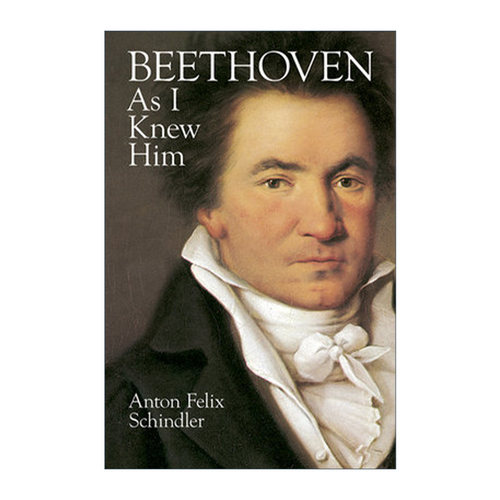 英文原版 Beethoven As I Knew Him (Dover Books On Music Composers 我认识的贝多芬 音乐家传记 英文版 进口英语原版书籍