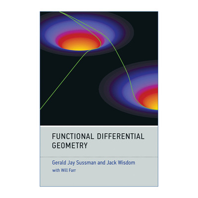 英文原版 Functional Differential Geometry (The MIT Press) 函数微分几何 物理学 广义相对论 量子场论 麻省理工学院电气工程教