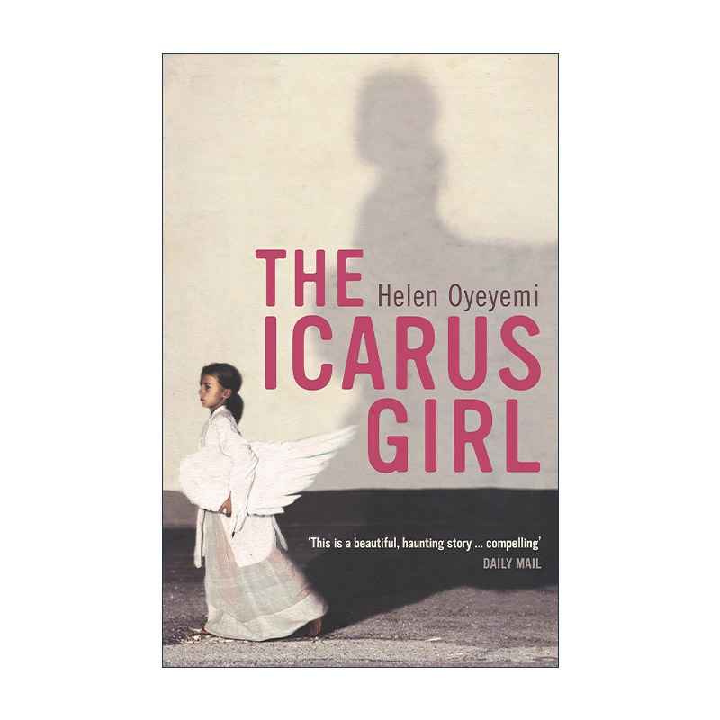 英文原版 The Icarus Girl 遗失翅膀的天使 海伦·奥耶耶美小说 英文版 进口英语原版书籍