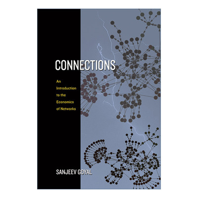 英文原版 Connections 社会关系 网络经济学导论 Sanjeev Goyal 英文版 进口英语原版书籍
