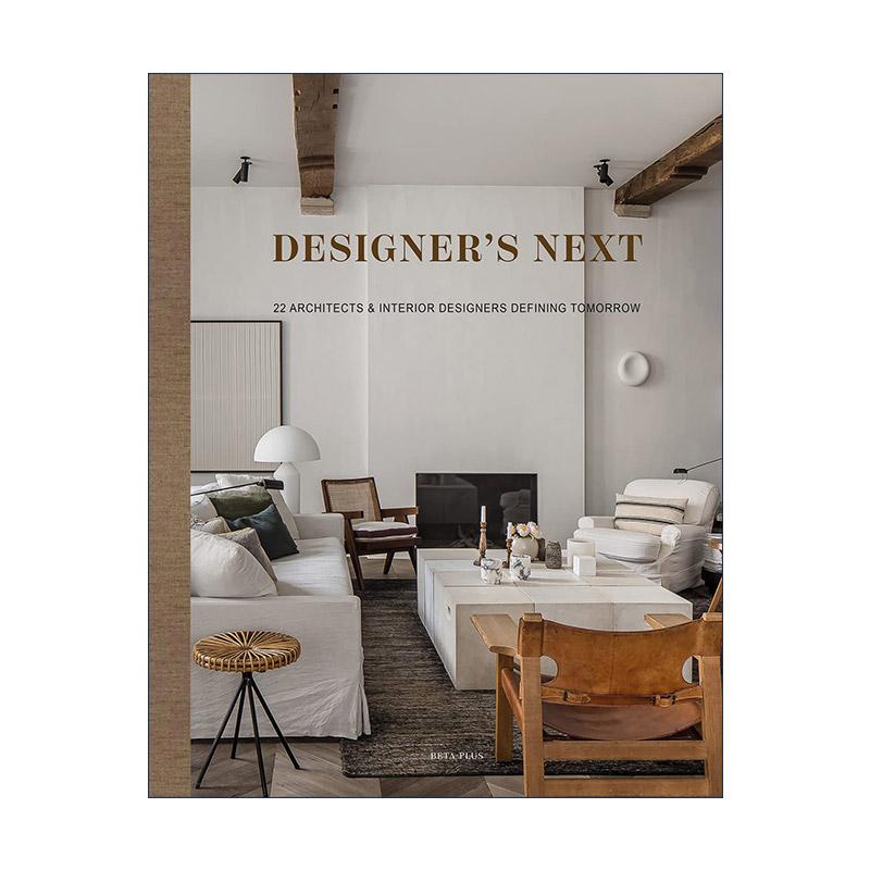 英文原版 Designer's Next 明日设计师 精装 21位定义未来的建筑师和室内设计师 英文版 进口英语原版书籍