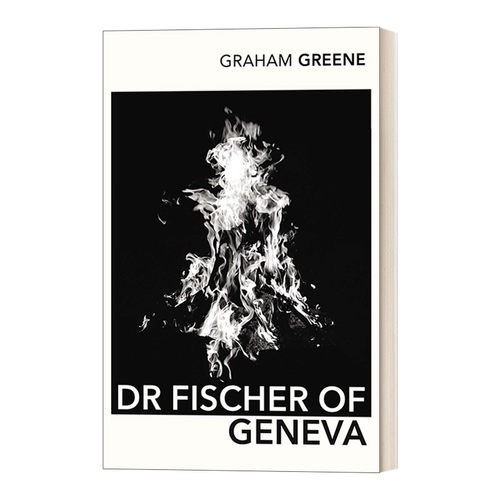 英文原版 Dr Fischer Of Geneva 日内瓦的菲舍尔医生 格雷厄姆·格林 Vintage经典系列 英文版 进口英语原版书籍