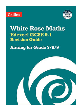 英文原版 Collins White Rose Maths Edexcel GCSE 9-1 Revision Guide Aiming for a Grade 7 8 9 柯林斯白玫瑰数学 爱德思GCSE