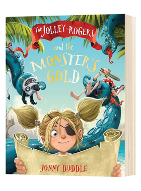 乔莉罗杰斯与怪物黄金 英文原版 The JolleyRogers and the Monsters Gold 英文版儿童英语故事书 进口书籍 Jonny Duddle 英语小说