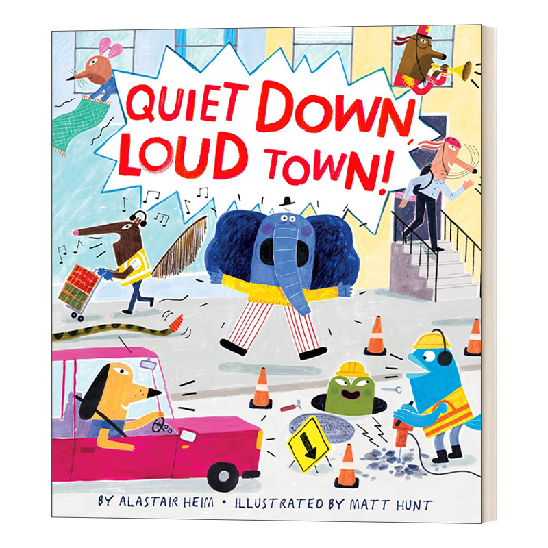英文原版绘本 Matt Hunt Quiet Down Loud Town 安静 喧嚣的小镇 儿童故事绘本 押韵图画书 4岁以上 英文版 进口英语原版书籍