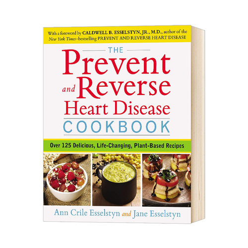 英文原版心脏病的预防和治疗食谱 The Prevent and Reverse Heart Disease Cookbook-封面