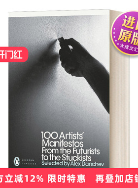 英文原版 100 Artists' Manifestos 100位艺术家的宣言 从未来学到反概念主义 英文版 进口英语原版书籍