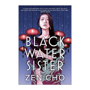 英文原版 Black Water Sister 黑水姐妹 世界奇幻奖入围 Zen Cho曹维倩 英文版 进口英语原版书籍