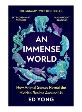 英文原版 An Immense World 巨大的世界 动物感官如何揭示我们周围的世界 2023卡内基非虚构作品奖 英文版 进口英语原版书籍