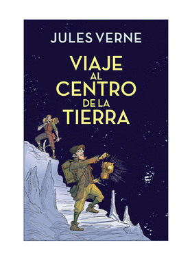 原版 Viaje al centro de la tierra Journey to the Center of the Earth 地心游记 西班牙语版 Jules Verne儒勒·凡尔纳 精装