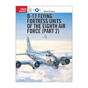英文原版 Eighth 航空史上伟大 Air Force Fortress 书籍 英文版 进口英语原版 Flying Units the part 战斗机系列