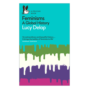 英文原版 Feminisms 女性主义全球史 露西·德拉普 鹈鹕鸟丛书系列 英文版 进口英语原版书籍