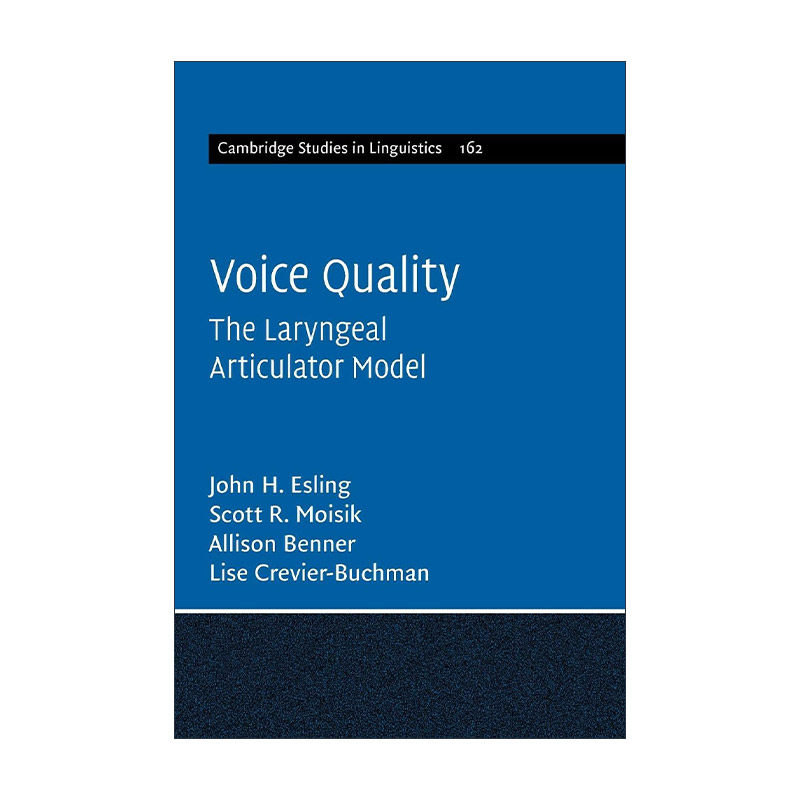 英文原版 Voice Quality 声音质量 喉发音模型 剑桥语言学研究系列 英文版 进口英语原版书籍