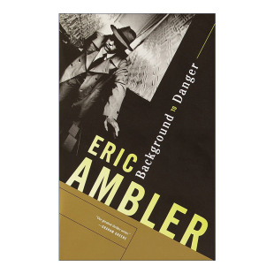 现代悬疑小说之父Eric 书籍 进口英语原版 英文版 Ambler 同名电影原著 中东谍影 Danger Background 英文原版