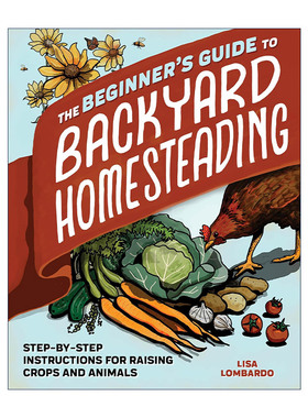 英文原版 Beginner's Guide to Backyard Homesteading 后院宅基地建造初学者指南 果蔬种植 动物饲养 英文版 进口英语原版书籍