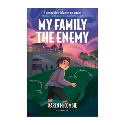 英文原版 My Family the Enemy 我的家人成了敌人 一战题材儿童成长小说 Karen McCombie 英文版 进口英语原版书籍