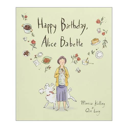 英文原版 Happy Birthday Alice Babette 生日快乐 爱丽丝·巴贝特 儿童精装绘本 总督奖插画奖提名者Monica Kulling 英文版