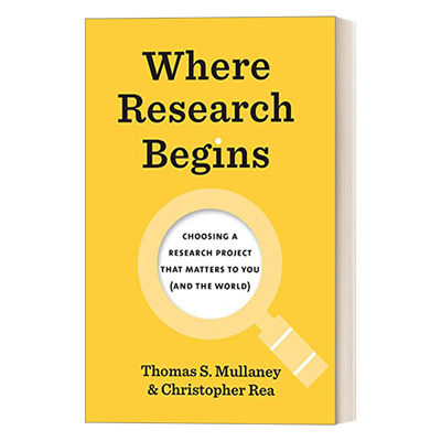 英文原版 Where Research Begins 研究从哪里开始 学术写作 研究指南 Thomas S. Mullaney 英文版 进口英语原版书籍