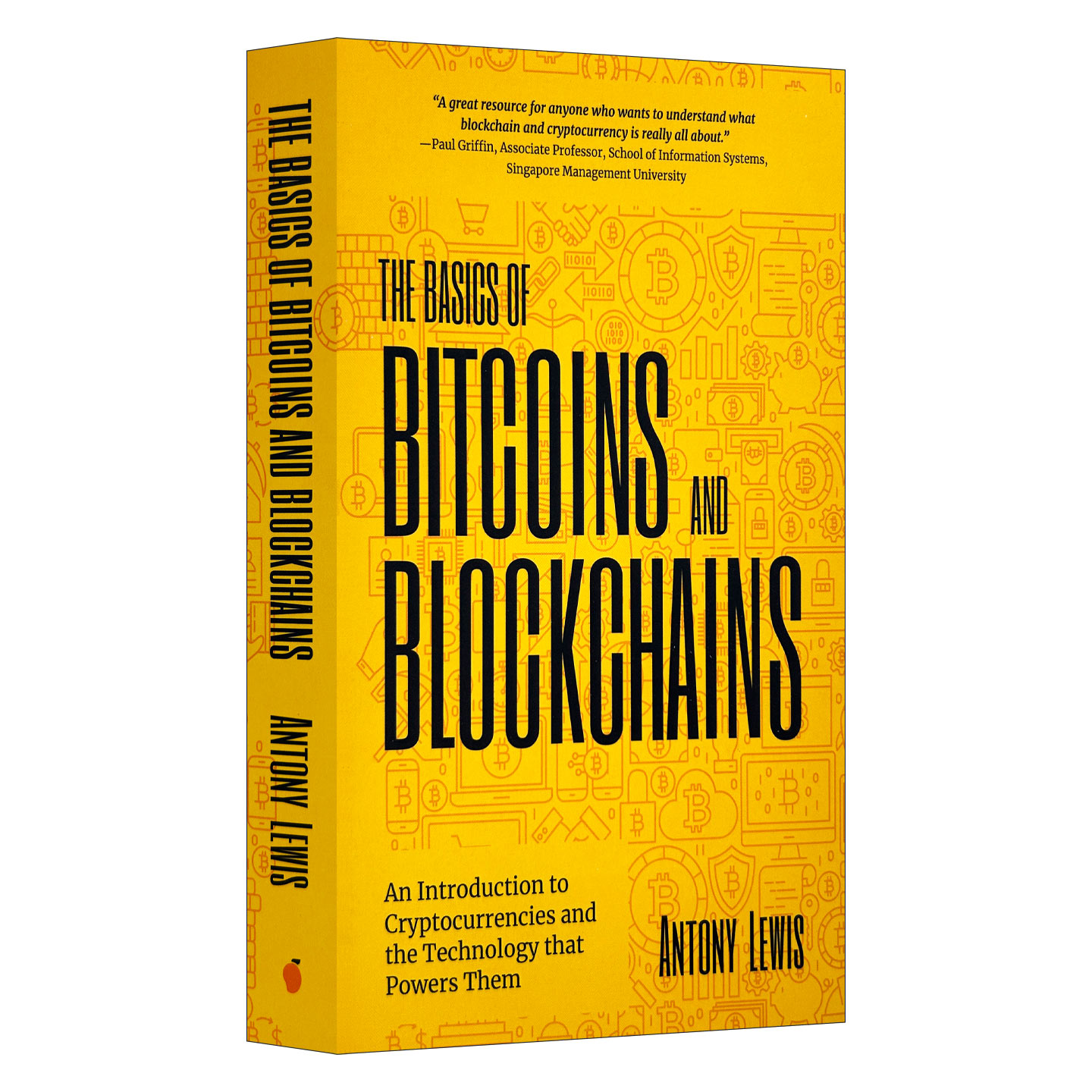 英文原版 Basics of Bitcoins and Blockchains 比特币和区块链的基础知识 加密货币及其技术的简介 英文版 进口英语原版书籍