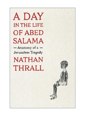 英文原版 A Day in the Life of Abed Salama 阿贝德·萨拉玛生命中的一天 剖析耶路撒冷悲剧 精装 英文版 进口英语原版书籍