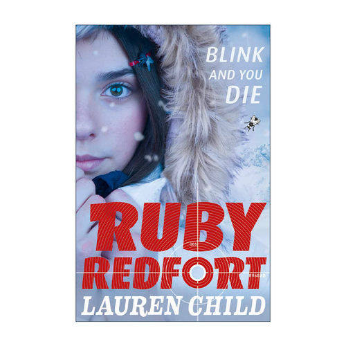 英文原版 Ruby Redfort Blink and You Die 少女侦探露比6 罗伦·乔尔德畅销青少年小说 英文版 进口英语原版书籍