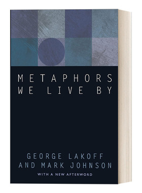 英文原版 Metaphors We Live By 我们赖以生存的隐喻 语言学 理论 George Lakoff 英文版 进口英语原版书籍