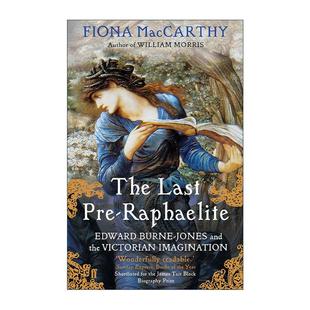 英文原版 The Last Pre-Raphaelite 最后的拉斐尔前派 爱德华·伯恩·琼斯与维多利亚想象 英文版 进口英语原版书籍