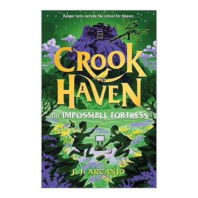 英文原版 Crookhaven 4 The Impossible Fortress 盗贼学校4 不可能的堡垒 儿童动作冒险小说 英文版 进口英语原版书籍