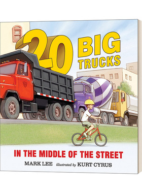 英文原版 Twenty Big Trucks in the Middle of the Street 街道中央的二十辆大卡车 2-5岁儿童绘本 Mark Lee 英文版 进口英语书籍