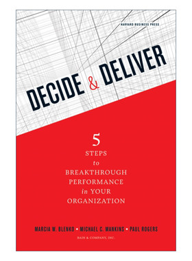 英文原版 Decide and Deliver 决策与决策的执行 在组织中突破绩效的五个步骤 哈佛商业评论 精装 英文版 进口英语原版书籍