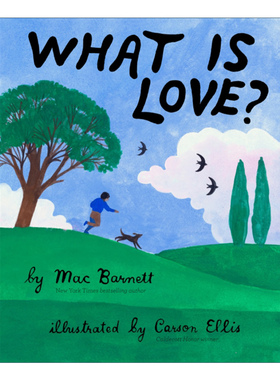 英文原版绘本 What Is Love? 爱是什么？Carson Ellis插画 凯迪克奖作家 Mac Barnett 精装绘本 英文版 进口英语原版书籍