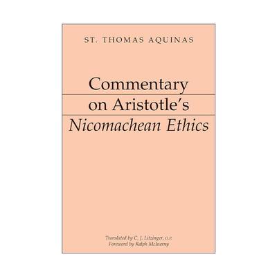 英文原版 Commentary on Aristotle's Nicomachean Ethics 亚里士多德评注系列 尼各马可伦理学 哲学 圣托马斯·阿奎纳 英文版